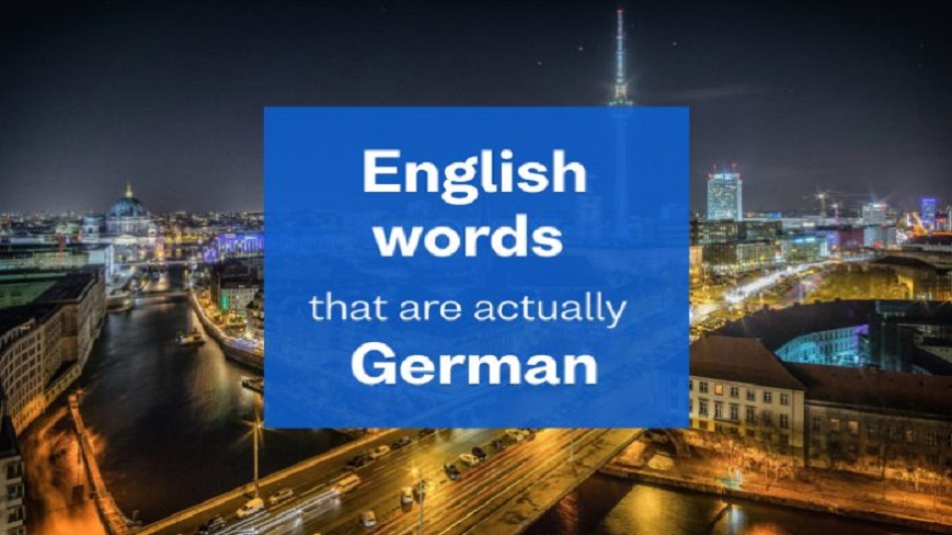 11 کلمه انگلیسی که در واقع آلمانی هستند