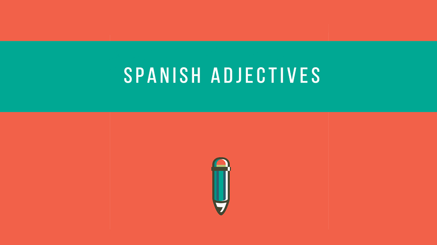 صفت های پر کاربرد اسپانیایی برای توصیف مردم