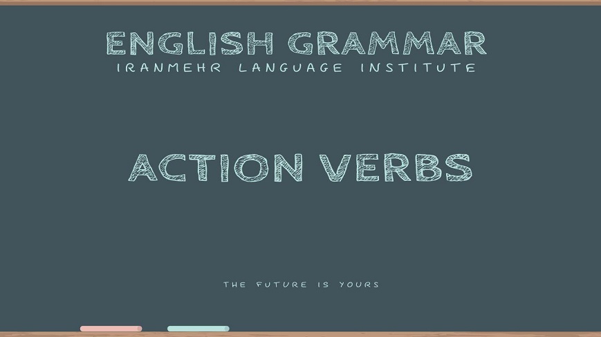 بررسی افعال فعال (action verbs) در زبان انگلیسی