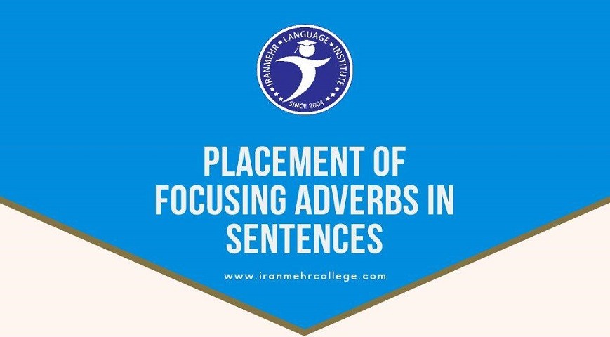 یادگیری قیدهای تاکیدی (Focusing Adverbs)